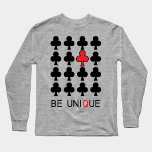 BE UNIQUE Long Sleeve T-Shirt